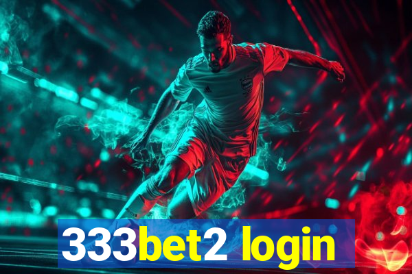 333bet2 login